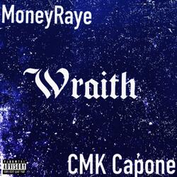 Wraith (feat. CMK Capone)