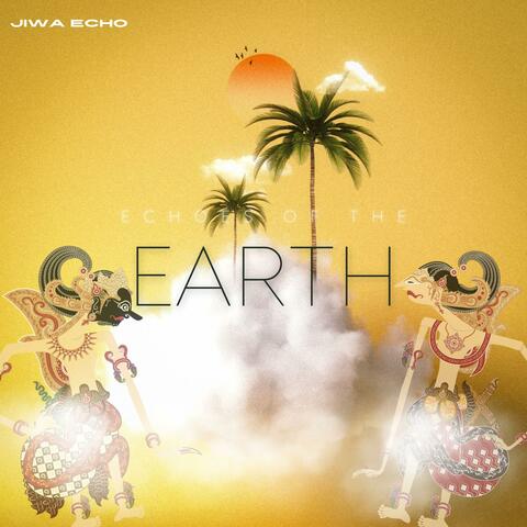 Echoes Of The Earth