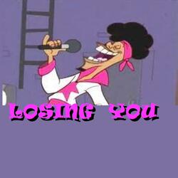 Losing You