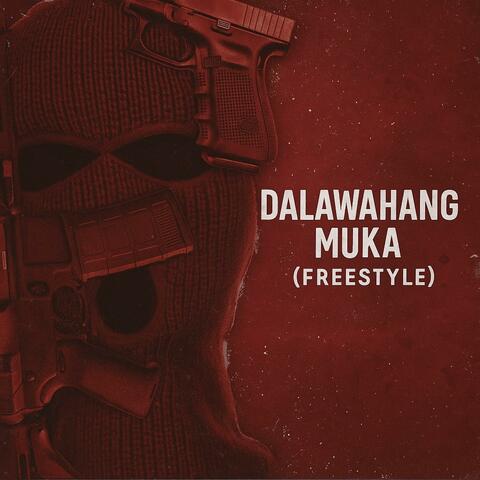 Dalawahang Muka (FREESTYLE)