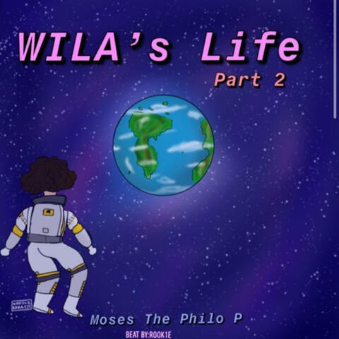 Wila's life Pt. 2