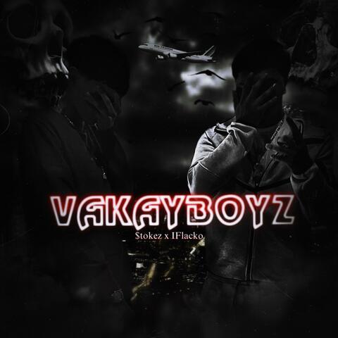 VakayBoyz (feat. $tokez)