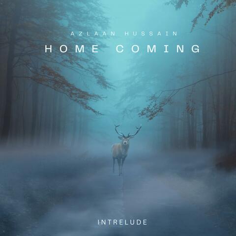 Home Coming (Intrelude)