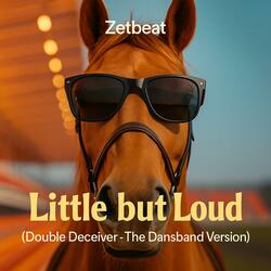 Little but Loud