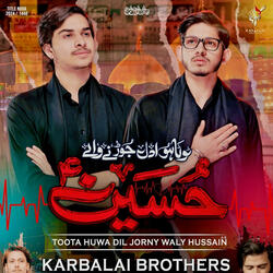 Dil Jorne Walay Hussain