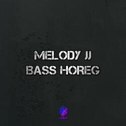 MELODY JJ BASS HOREG