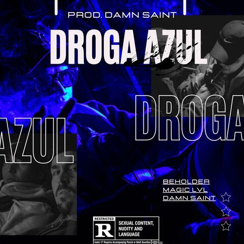 Droga Azul (feat. Magic LVL & Beholder)