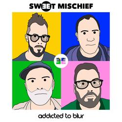 Addicted to Blur (Radio Edit)