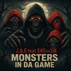 Monsters IN DA Game Pt. 2 (feat. E45 & S1K)