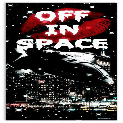 OFF IN SPACE