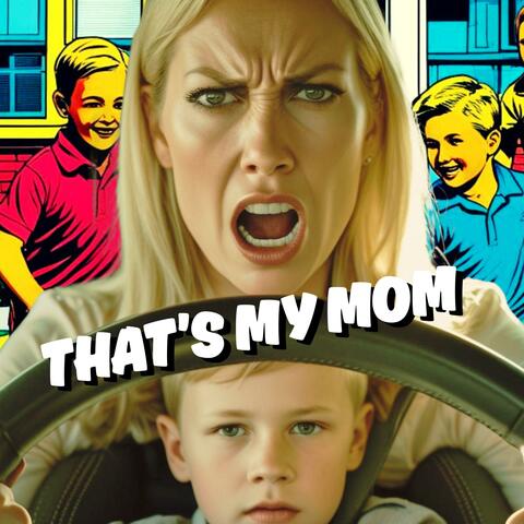 That's My Mom