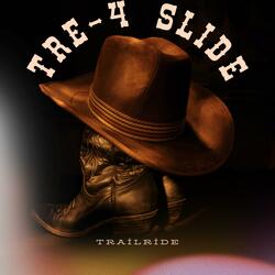 Tre-4 Slide (Trailride)