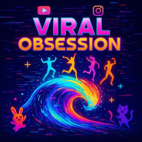 Viral Obsession