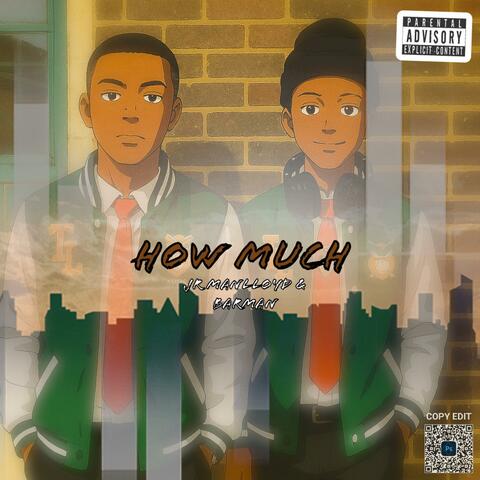 How Much (feat. Barman Larghadi sa)