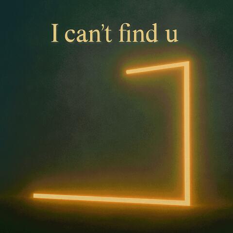 I can't find u