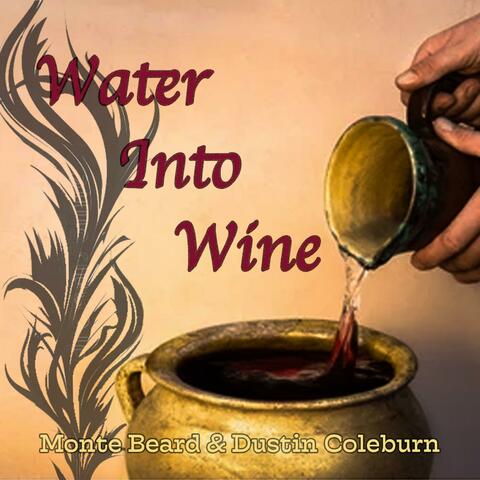 Water Into Wine