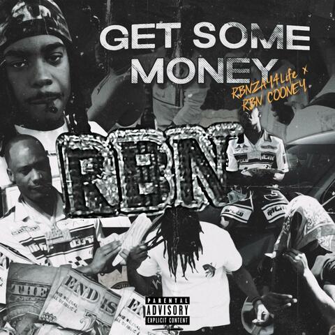 Get Some Money (feat. RBN Cooney)