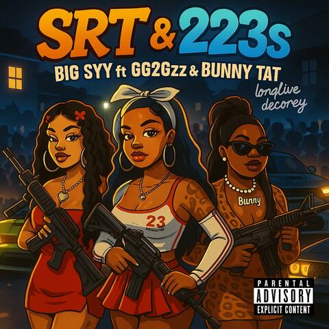 SRT'S & 223's (feat. Bunny Tat & GG2Gz)
