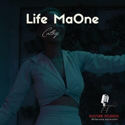 Life MaOne (feat. Cathy, Juggernaut & Kingsley Summer)