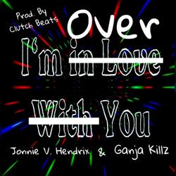 Over You (feat. Ganja Killz)