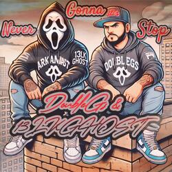 Never Gona Stop (feat. 13LKGHOST)