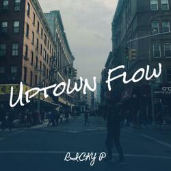 uptown flow