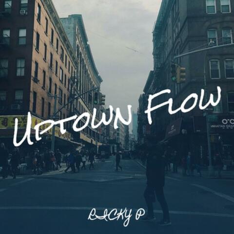 uptown flow