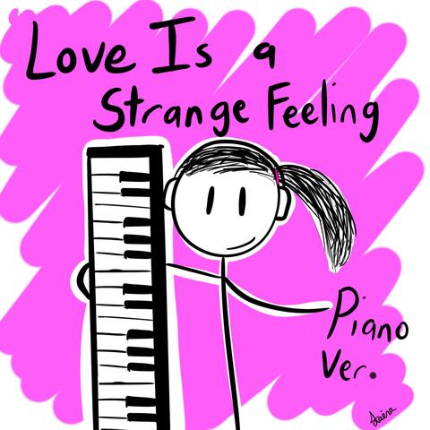 Love Is A Strange Feeling (Piano Version)