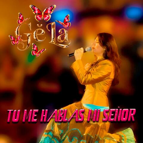 Tu Me Hablas Mi Señor