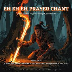 EH EH EH Prayer Chant