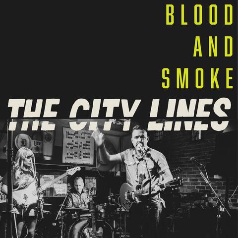 Blood and Smoke