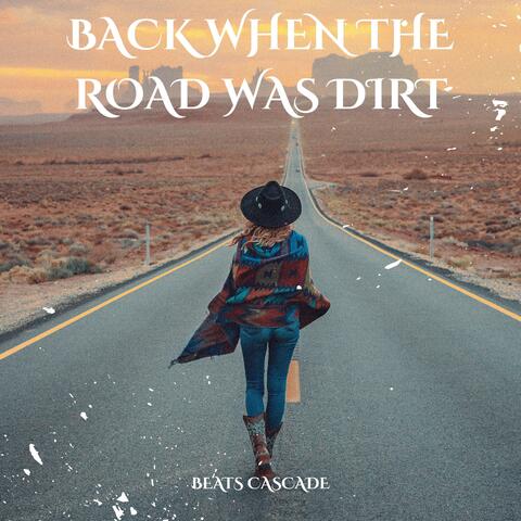 Back when the road was dirt