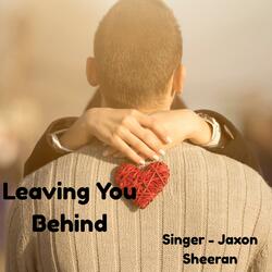 Leaving You Behind