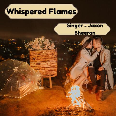 Whispered Flames