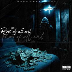Root Of All Evil