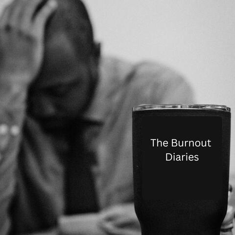 The Burnout Diaries