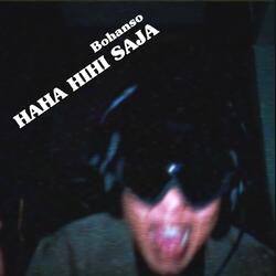 Haha Hihi Saja