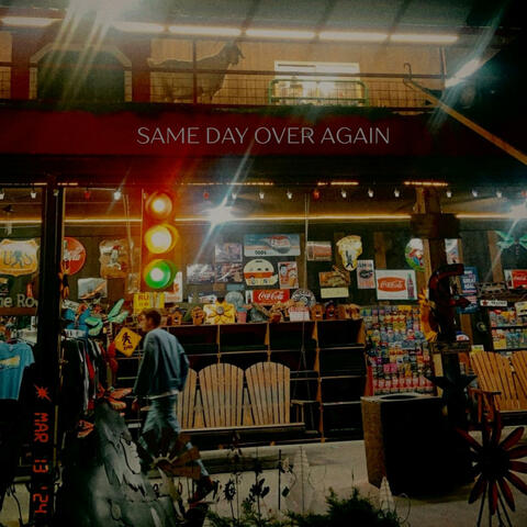 Same Day Over Again
