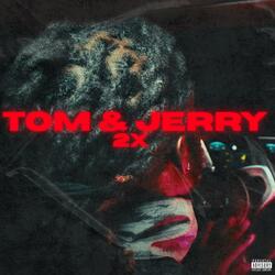 Tom & Jerry (feat. 2.4)