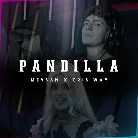 Pandilla (feat. Kris Way)