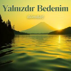 Yalnızdır Bedenim