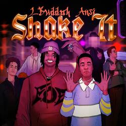 SHAKE IT (feat. Ansi)