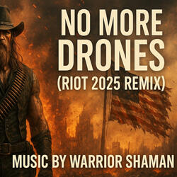 No More Drones (2025 Riot Edition)