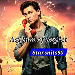 Asylum of Regret