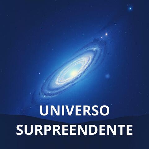 UNIVERSO SURPREENDENTE