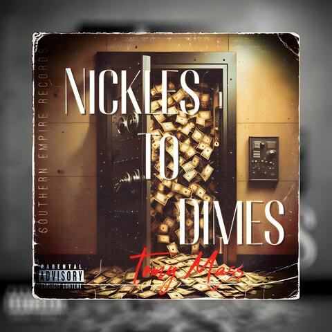 Nickles To Dimes