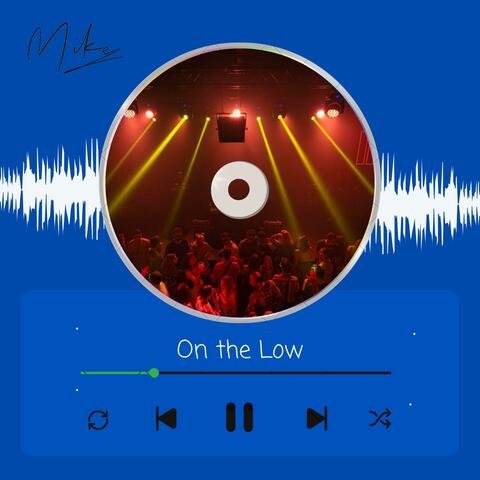 On the Low