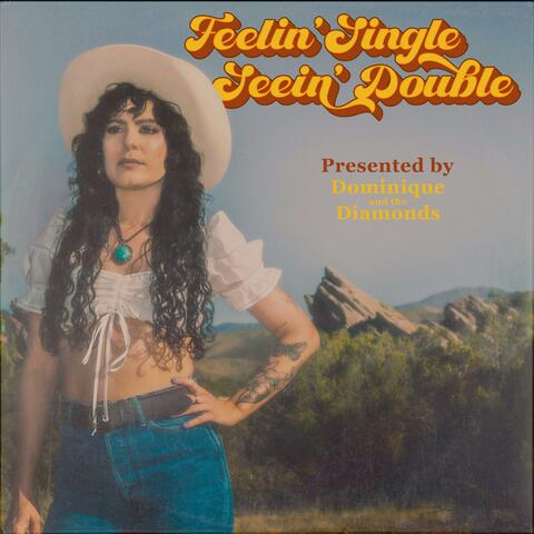 Feelin' Single, Seein' Double