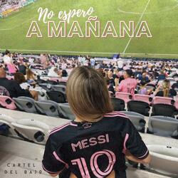 No Espero A Mañana