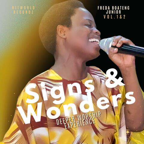 WORSHIP FOR SIGNS AND WONDERS